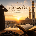 Azan Ke Baad Ki Dua